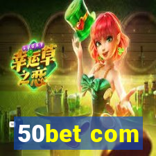 50bet com